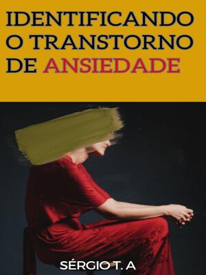 cover image of Identificando o Transtorno de Ansiedade